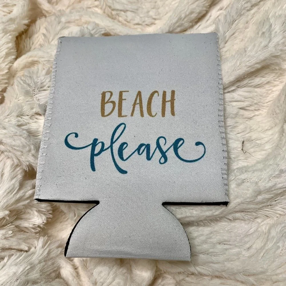 Beach Please Can Koozie for Resort Vacay Beach or Pool